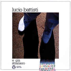 E Già / Straniero - Vinile 7'' di Lucio Battisti