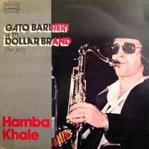 Hamba Khale - Vinile LP di Gato Barbieri,Dollar Brand