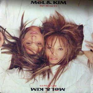 That's The Way It Is - Vinile 7'' di Mel & Kim