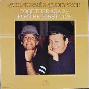 Together Again-For The First Time - Vinile LP di Buddy Rich,Mel Tormé