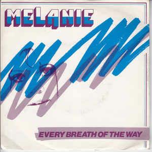 Every Breath Of The Way - Vinile 7'' di Melanie