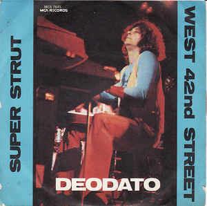 Super Strut / West 42nd Street - Vinile 7'' di Eumir Deodato