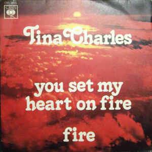 You Set My Heart On Fire / Fire - Vinile 7'' di Tina Charles