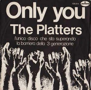 Only You / The Great Pretender - Vinile 7'' di Platters