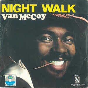 Night Walk - Vinile 7'' di Van McCoy