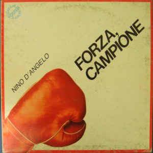 Forza, Campione - Vinile LP di Nino D'Angelo