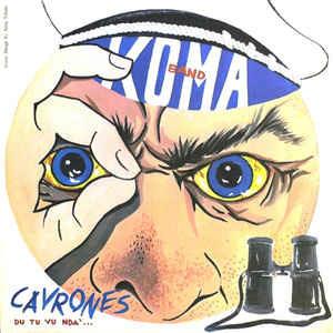 Cavrones (Du Tu Vu Ndà) - Vinile 7'' di Koma Band