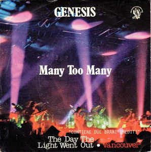 Many Too Many / The Day The Light Went Out / Vancouver - Vinile 7'' di Genesis