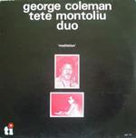 George Coleman - Tete Montoliu Duo: Meditation