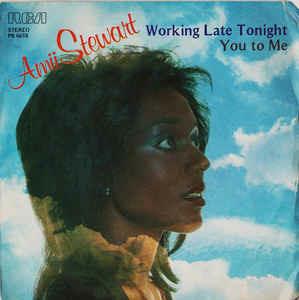 Working Late Tonight / You To Me - Vinile 7'' di Amii Stewart