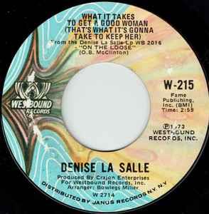 What It Takes To Get A Good Woman (That's What It's Gonna Take To Keep Her) / Making A Good Thing Better - Vinile 7'' di Denise LaSalle