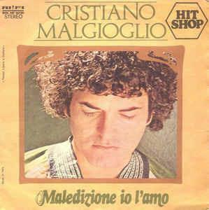 Maledizione Io L'Amo - Vinile 7'' di Cristiano Malgioglio