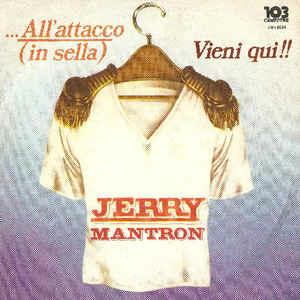 ...All'Attacco (In Sella) - Vinile 7'' di Jerry Mantron