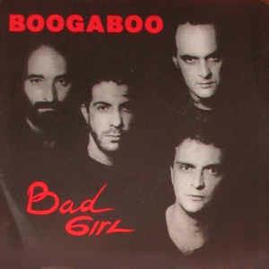 Bad Girl - Vinile 7'' di Boogaboo