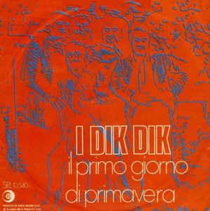 Il Primo Giorno Di Primavera - Vinile 7'' di Dik Dik