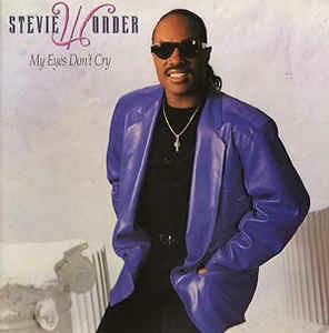 My Eyes Don't Cry - Vinile 7'' di Stevie Wonder