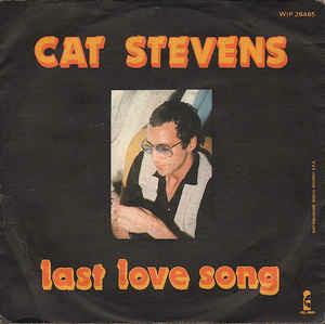 Last Love Song - Vinile 7'' di Cat Stevens