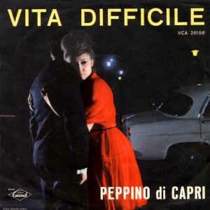 Vita Difficile / Per Te Morirò - Vinile 7'' di Peppino Di Capri,Rockers