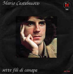 Sette Fili Di Canapa - Vinile 7'' di Mario Castelnuovo