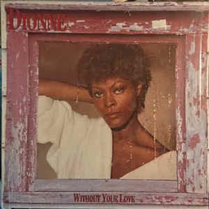 Without Your Love - Vinile LP di Dionne Warwick
