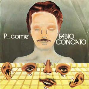 P...Come - Vinile 7'' di Fabio Concato