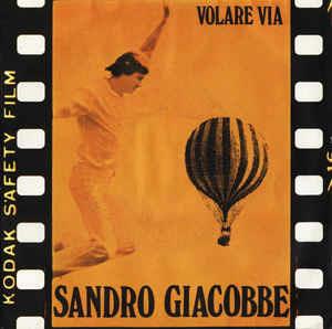 Volare Via - Vinile 7'' di Sandro Giacobbe