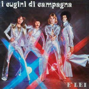 E' Lei - Vinile LP di Cugini di Campagna