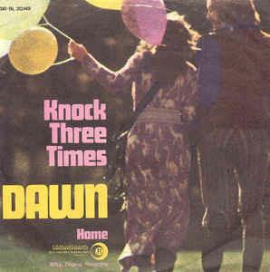 Knock Three Times / Home - Vinile 7'' di Dawn
