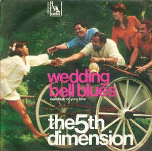 Wedding Bell Blues - Vinile 7'' di 5th Dimension