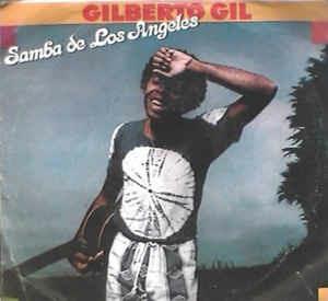 Samba De Los Angeles / Maracatu Atomico - Vinile 7'' di Gilberto Gil