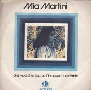 Che Vuoi Che Sia... Se T'Ho Aspettato Tanto - Vinile 7'' di Mia Martini