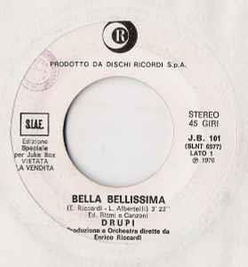 Bella Bellissima / Now Is The Time - Vinile 7'' di Drupi