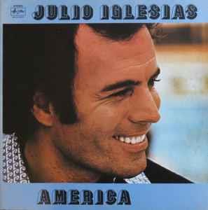 America - Vinile LP di Julio Iglesias