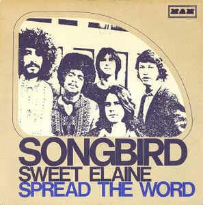 Sweet Elaine / Spread The Word - Vinile 7'' di Songbird