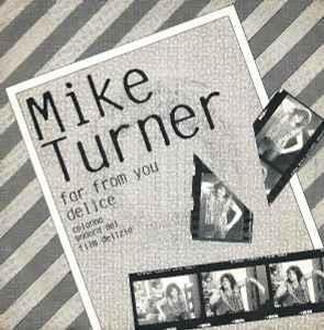 Far From You / Delice - Vinile 7'' di Mike Turner