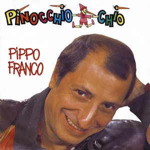 Pinocchio Chiò - Vinile 7'' di Pippo Franco