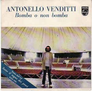 Bomba O Non Bomba - Vinile 7'' di Antonello Venditti