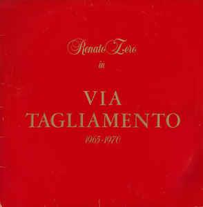 Via Tagliamento 1965 1970 - Vinile LP di Renato Zero