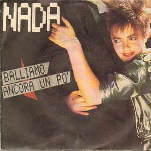 Balliamo Ancora Un Po' - Vinile 7'' di Nada