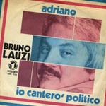 Adriano / Io Canterò Politico