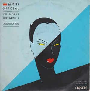 Cold Days, Hot Nights / Visions Of You - Vinile 7'' di Moti Special