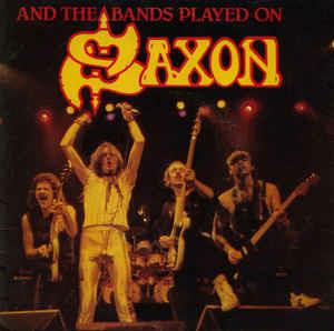 And The Bands Played On - Vinile 7'' di Saxon