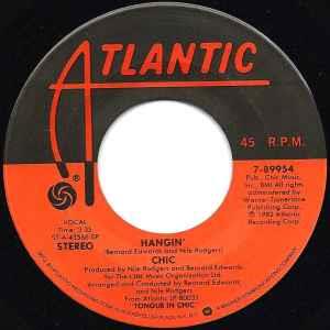 Hangin' - Vinile 7'' di Chic