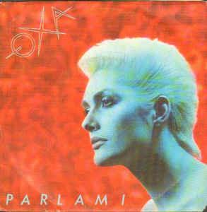 Parlami - Vinile 7'' di Anna Oxa