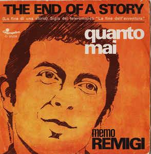 The End Of A Story (La Fine Di Una Storia) - Vinile 7'' di Memo Remigi