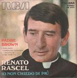 Padre Brown / Io Non Chiedo Di Più