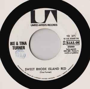 Ike & Tina Turner / Sandro Giacobbe: Sweet Rhode Island Red / Signora Mia - Vinile 7''