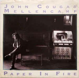 Paper In Fire - Vinile 7'' di John Cougar Mellencamp