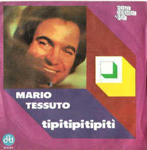 Tipitipitipitì - Vinile 7'' di Mario Tessuto