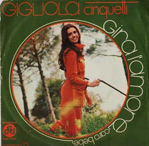 Gira L'Amore (Caro Bebè) - Vinile 7'' di Gigliola Cinquetti